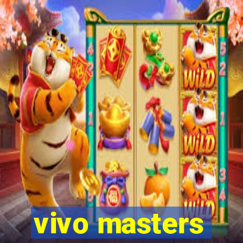 vivo masters